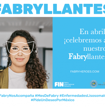 #FabryNosAcompaña #MesDeFabry #EnfermedadesLisosomales #PideUnDeseoPorMéxico