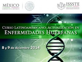 ISSSSTE, Curso latinoamericano de actualización sobre enfermedades raras, 8-9 dic 2014
