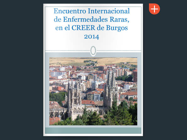 ncuentro Internacional de Enfermedades Raras, en el CREER de Burgos, España, octubre 2014