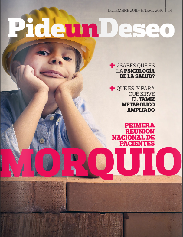 Revista Pide un Deseo, núm. 15, ed. 2015-dic y 2016-ene. El síndrome de Morquio, tamiz neonatal ampliado y psicología de la salud.