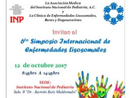 6° Simposio Internacional de Enfermedades Lisosomales celebrado en el INP el 12 de octubre de 2017